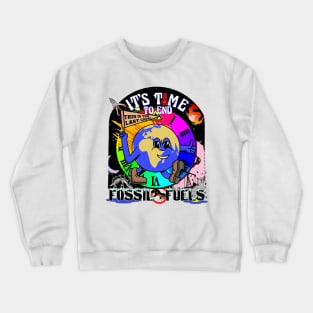 Save The Planet - It's Time To End Fossil Fuels - Free Renewable Energy Illustration Crewneck Sweatshirt